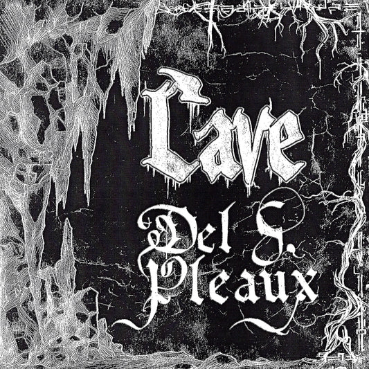 Del S. Pleaux - Cave [Dungeon Synth] (CD - Engraven - 2024)